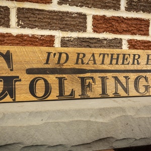 Rather Be Golfing Rustic Wood Sign -  Handmade Golf Wall Art -  Unique Golf Sport Theme Decor - Golfer Man Woman Housewarming Birthday Gift