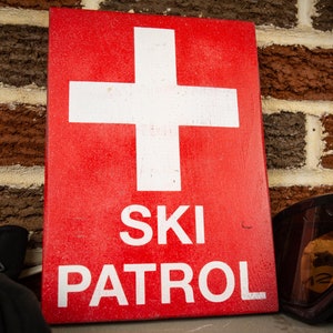 Ski Patrol Rustic Wood Sign - Handmade Cabin Lodge Decor - Ski Resort Wall Art - Unique Skier Snowboard Housewarming Gift