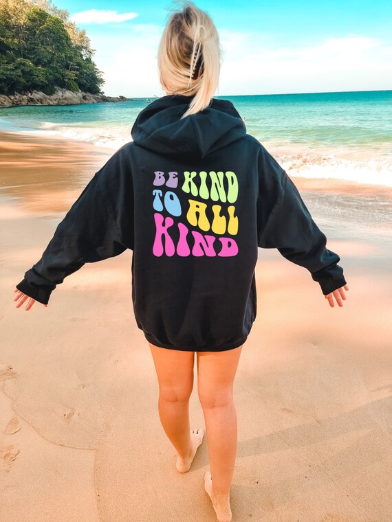 Be Kind to All Kind Hoodie Cute Sweatshirts Aesthetic - Etsy