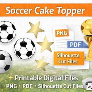 Editable Soccer Cake Topper Template | Football Birthday Cake Topper | Soccer Party Decoration | Printable PNG PDF Silhouette Cut File
