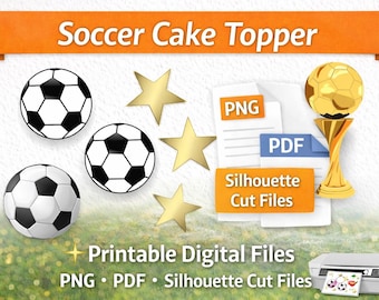 Editable Soccer Cake Topper Template | Football Birthday Cake Topper | Soccer Party Decoration | Printable PNG PDF Silhouette Cut File