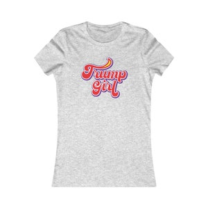 Trump Girl Women&#39;s Favorite Tee