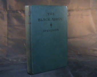 Antique 1926 The Black Arrow Robert Louis Stevenson Saalfield Publishing Company Hardback