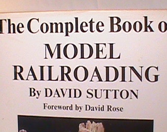 David Sutton The Complete Book of Model Railroading Hardcover – August 1, 1964