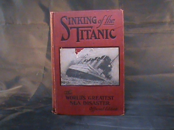 Antique 1912 Sinking of the Titanic the World's Greatest Sea