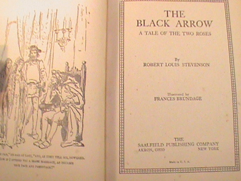 May include: A vintage book cover for "The Black Arrow" by Robert Louis Stevenson, illustrated by Frances Brundage. The cover features a black and white illustration of a scene from the book, with a man in a hat and a sword, and a woman in a long dress.