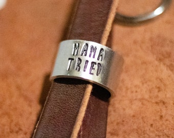 Mama Tried Ring