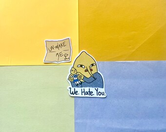 Lemon Grab "We Hate You!" Sticker