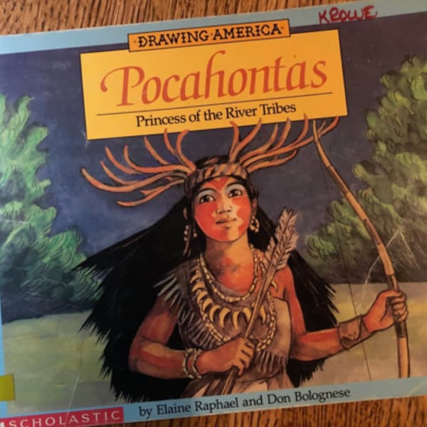 Vintage book: "Pocahontas - Princess of the River Tribes" by Raphael and Bolognese - Drawing AMERICA - 1993 - children's art book