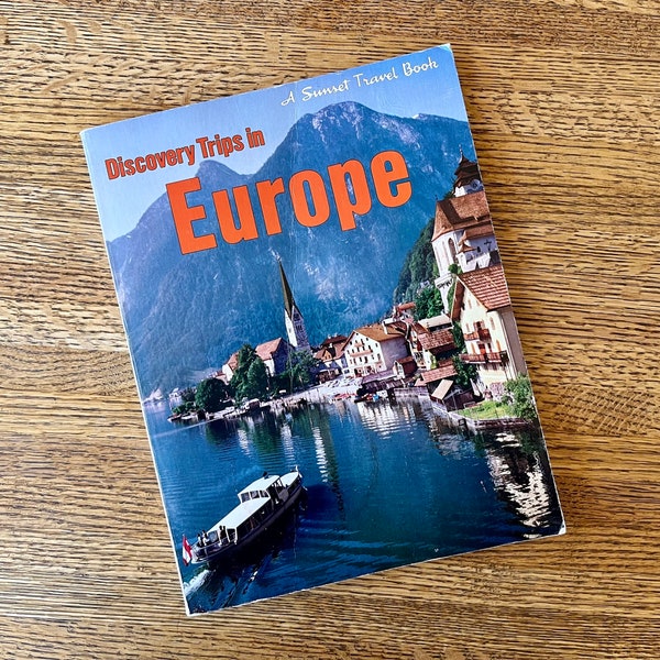 Discovery Trips in Europe, A Sunset Travel Book by the Editors of Sunset Books and Magazine. Vintage paperback book, 1980. Travel guide.