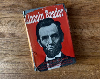 The Lincoln Reader, edited by Paul M. Angle. Vintage hardcover biography history book, 1947.