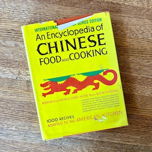 Vintage Chinese Cookbook: &quot;Encyclopedia of Food and Cooking&quot; 1976