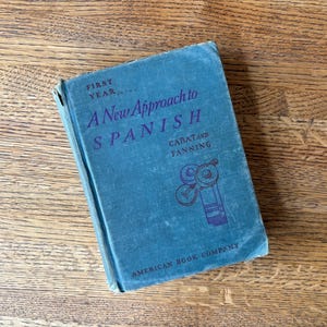 Vintage 1943 Spanish Textbook: &quot;A New Approach to Spanish, First Year&quot;