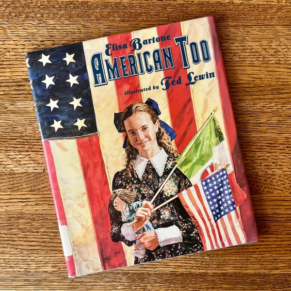 Vintage ITALIAN-AMERICAN children's book: "American Too" by Elisa Bartone - hardcover library book, 1996 - illustrated by Ted Lewin