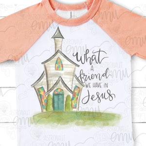 Old Church PNG, what a Friend We Have In Jesus sublimation