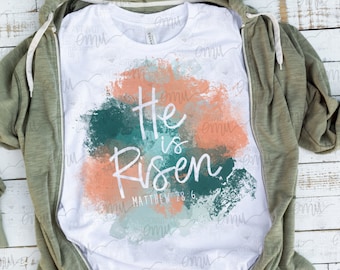He is Risen PNG file, Easter sublimation file, Matthew 28:20