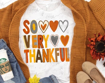 So Very Thankful PNG file, Thanksgiving sublimation file