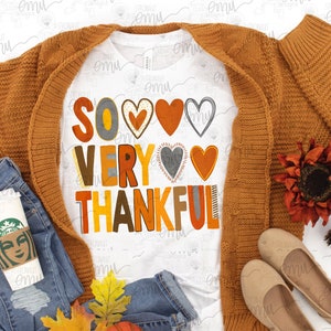 So Very Thankful PNG file, Thanksgiving sublimation file