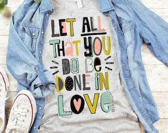 1 Corinthians 16:14 PNG, Love sublimation file