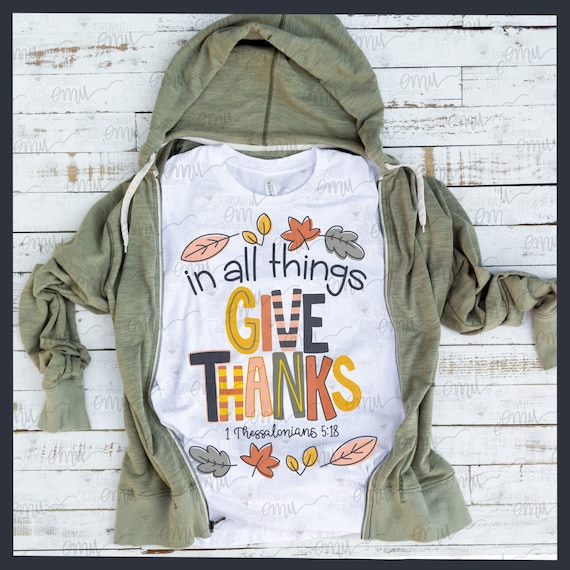 In All things Give Thanks PNG file, Thessalonians 5:18 sublimation file