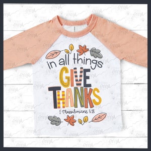 In All things Give Thanks PNG file, Thessalonians 5:18 sublimation file image 3