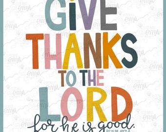 Psalm 107:1, Give Thank To The Lord PNG file