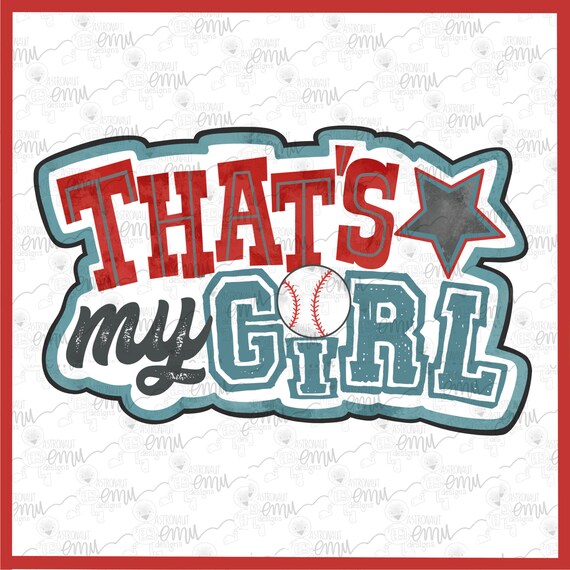 Thats My Girl TBall PNG file Girls Baseball sublimation Etsy