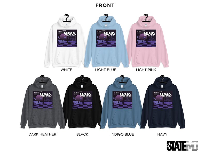May include: A selection of hoodies in various colors, including white, light blue, light pink, dark heather, black, indigo blue, and navy. Each hoodie features a graphic print of a purple and white design with the text "It's All In Your Mind".