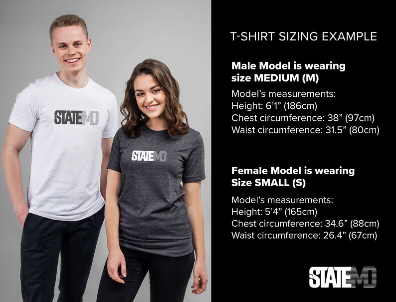 May include: Two models wearing t-shirts with the logo "STATEMO" printed on the front. The male model is wearing a white t-shirt and the female model is wearing a grey t-shirt. The text "T-SHIRT SIZING EXAMPLE" is displayed above the models. The male model is wearing a size Medium (M) and the female model is wearing a size Small (S). The models' measurements are listed below their respective images.