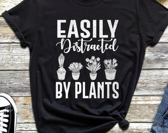 Fácilmente distraído por la camisa de las plantas, la camiseta de la dama de la planta, la camiseta linda de jardinería, los regalos de los amantes de las plantas, la camiseta del papá de la planta, la camiseta de regalo con estampado de plantas