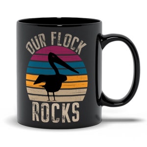 Our Flock Rocks Pelicans Mug, Birds Mug, Pelican Lover Gift, Pelican Bird Coffee Cup, Pelican Design Mug, Cute Pelican Graphics Mug, Watcher