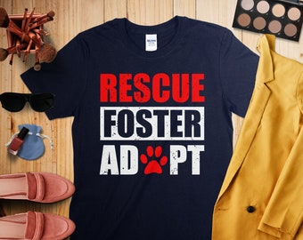 Rescue Foster Adopt T-Shirt, Animal Rescue Shirt, Pet Adoption Tee, Foster Pets Shirt, Adopt Don't Shop T-Shirt, Paw Print Shirt