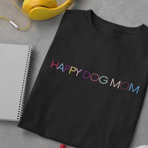 Happy Dog Mom Shirt, Christmas Gift Dogs Mom T-shirt, Dogs Mother Wine Lover Gift, Fur Mom Shirt Gift, Dog Love Shirt