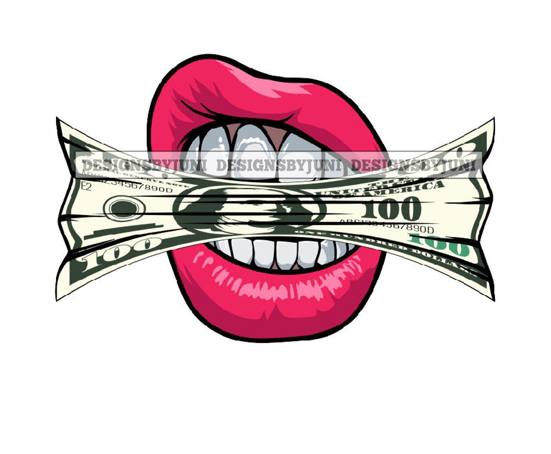 Lips Money Cash 100 Dollar Bill Rich Hustler Lips Biting Money Etsy