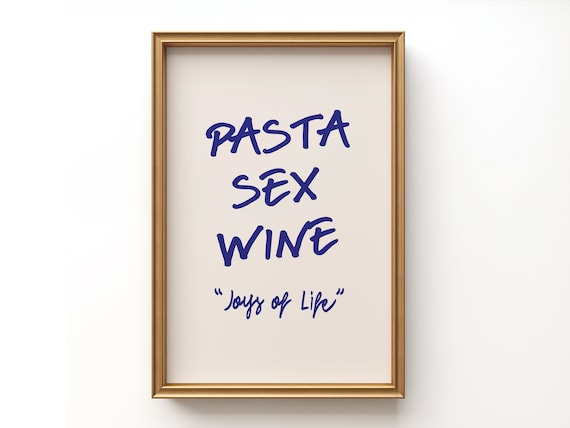 PASTA SEX WINE, Joys of Life quote | Happiness Quote Printable | Typography | Quote wall art Inspirational quote.