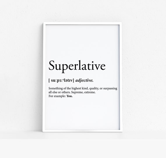 Superlative Definition Print, Minimal Decor Instant Download, Office decor, gift Print. Wall art.