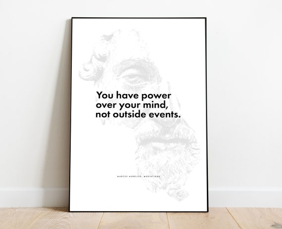 You have power Marcus Aurelius quote, Stoic quote, Typography Art, Printable Wall Decor, stoicism poster, INSTANT DOWNLOAD, home decor.