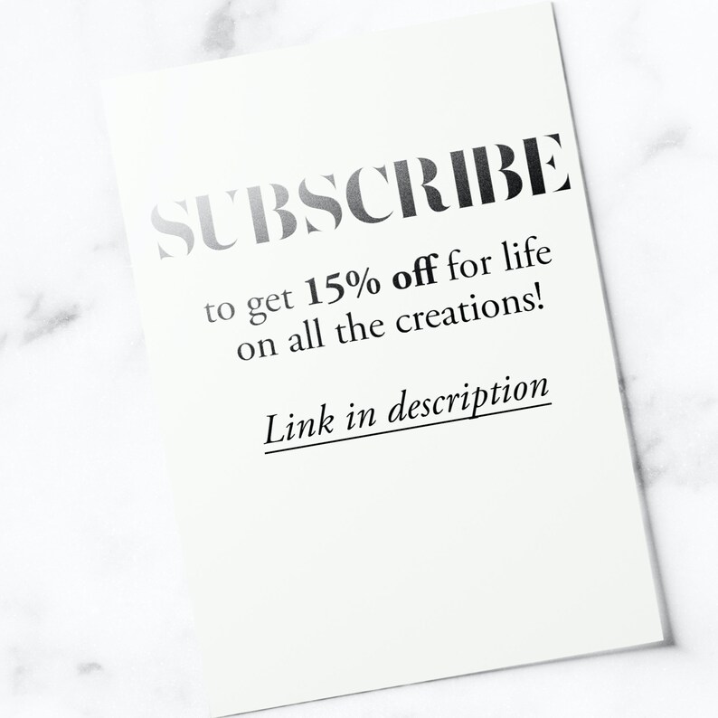 May include: A white card with black text that says "SUBSCRIBE to get 15% off for life on all the creations! Link in description."