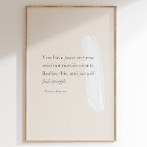 Marcus Aurelius quote, You have power over your mind, Stoic quote, Printable Quote, stoicism poster, stoic philosophy, brush stroke, minimal