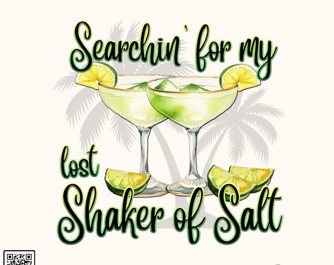 Searching for My Lost Shaker of Salt Margarita Digital Download Etsy