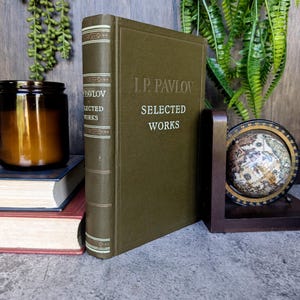 Selected Works of Ivan Petrovich Pavlov 1955 Foreign Languages Publishing House - Translated from Russian by S. Belsky - Vintage Psychology