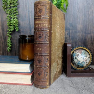 Peterson&#39;s Magazine 1871: Victorian Fashion & Culture, Antique Bound Volume