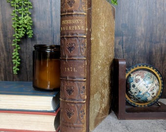 Peterson&#39;s Magazine Book and Magazine 1871 Bound Victorian Era Periodical Women&#39;s Fashion and Couture Antique Quarter Leather Bound