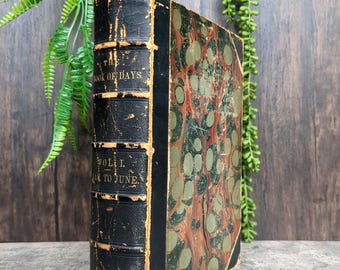 The Book of Days Robert Chambers 1864 - J. B. Lippincott & Co. - Volume I - Illustrated