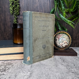 Ivanhoe 1899 by Sir Walter Scott - Eclectic English Classics - Antique School Books