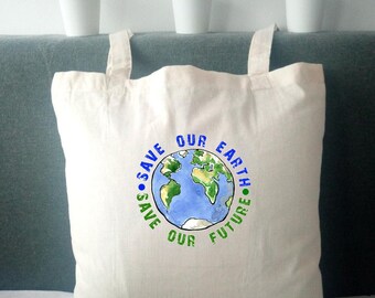 Save Our Earth Save Our Future Reusable 100% Cotton Tote Bag.