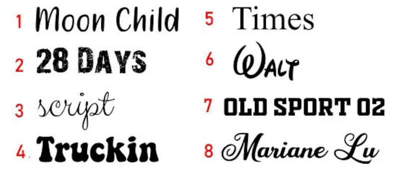 May include: A collection of eight different font styles, each with a unique name. The fonts include "Moon Child", "28 DAYS", "script", "Truckin", "Times", "WALT", "OLD SPORT 02", and "Mariane Lu".