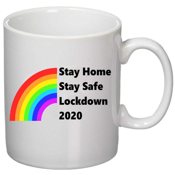 Rainbow Mug, Stay Home, Stay Safe, Lockdown 11oz or 15oz Mug, tea, coffee. Social Distancing Gift