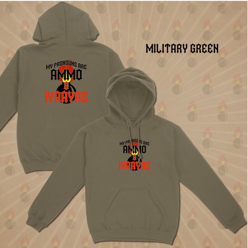 My AMMO Pronouns Gildan Hoodie Pull Over 50/50 Cotton Polyester 4 Colors to Choose From Military Green
