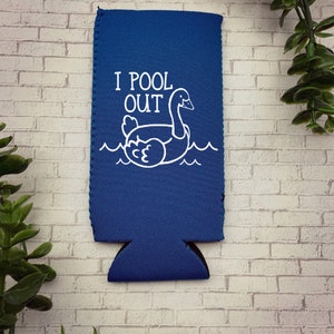 I Pool Out Skinny Can Cooler, Pull Out Joke, Summer Skinny Can Cooler, Slim Can Cooler, Seltzer Can Cooler